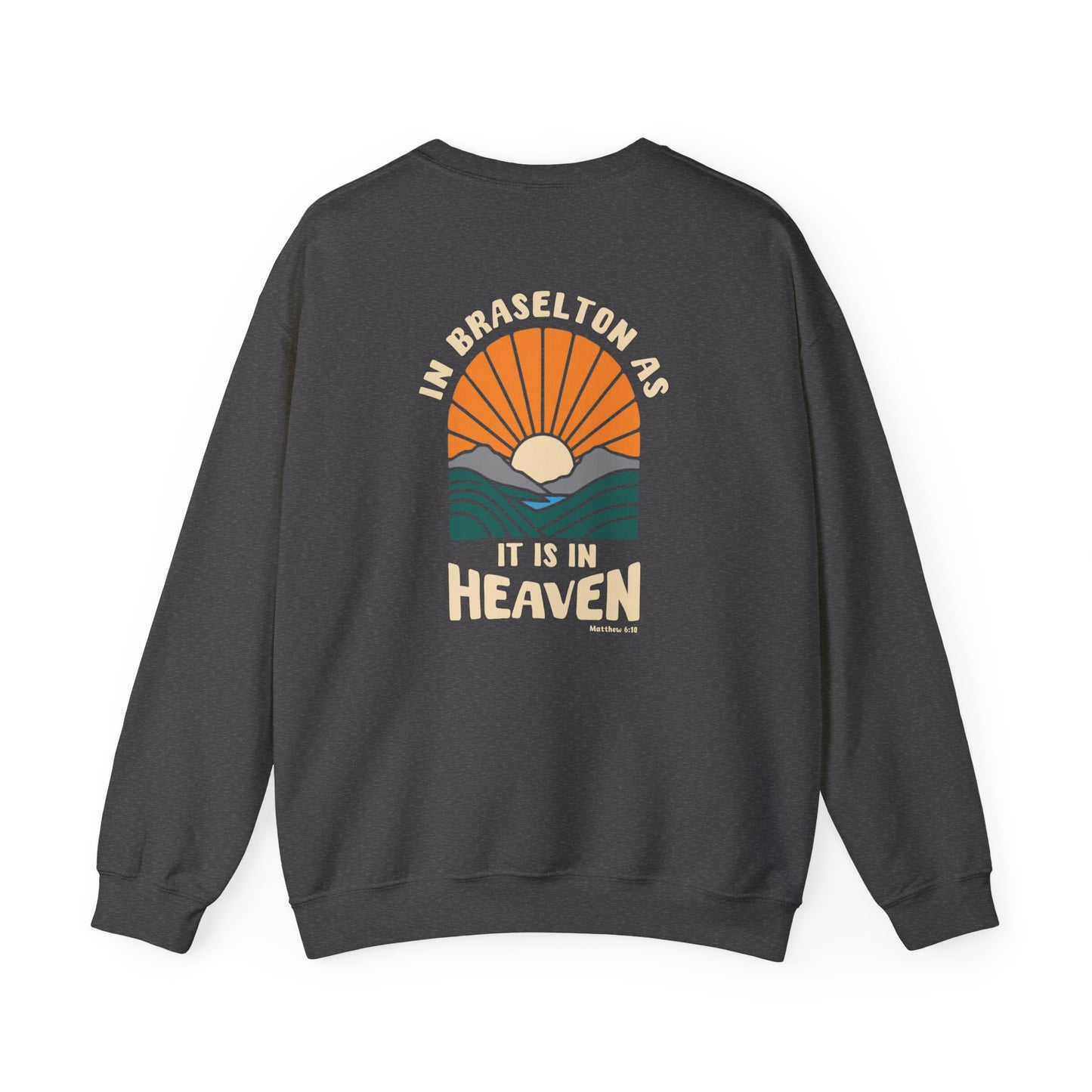 CUSTOMIZABLE In "your city" as it is in Heaven Crewneck Sweatshirt